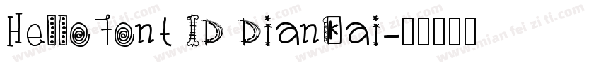 HelloFont ID DianKai字体转换